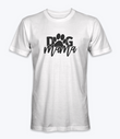 Dog Mama  T-Shirt