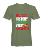 Black History Month is Every Month T-Shirt