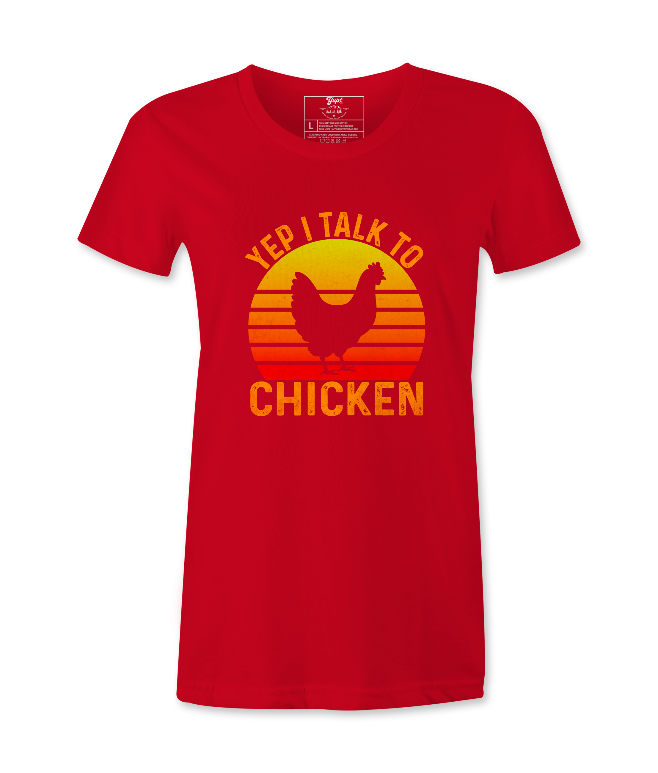 Yep, I Talk To Chicken - T-shirt