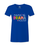 Mama of Drama -T-shirt