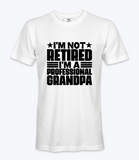 I'm Not Retired - T-shirt