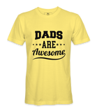 Dads Are Awesome - T-shirt