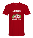 I Haven't Been Everywhere - T-shirt