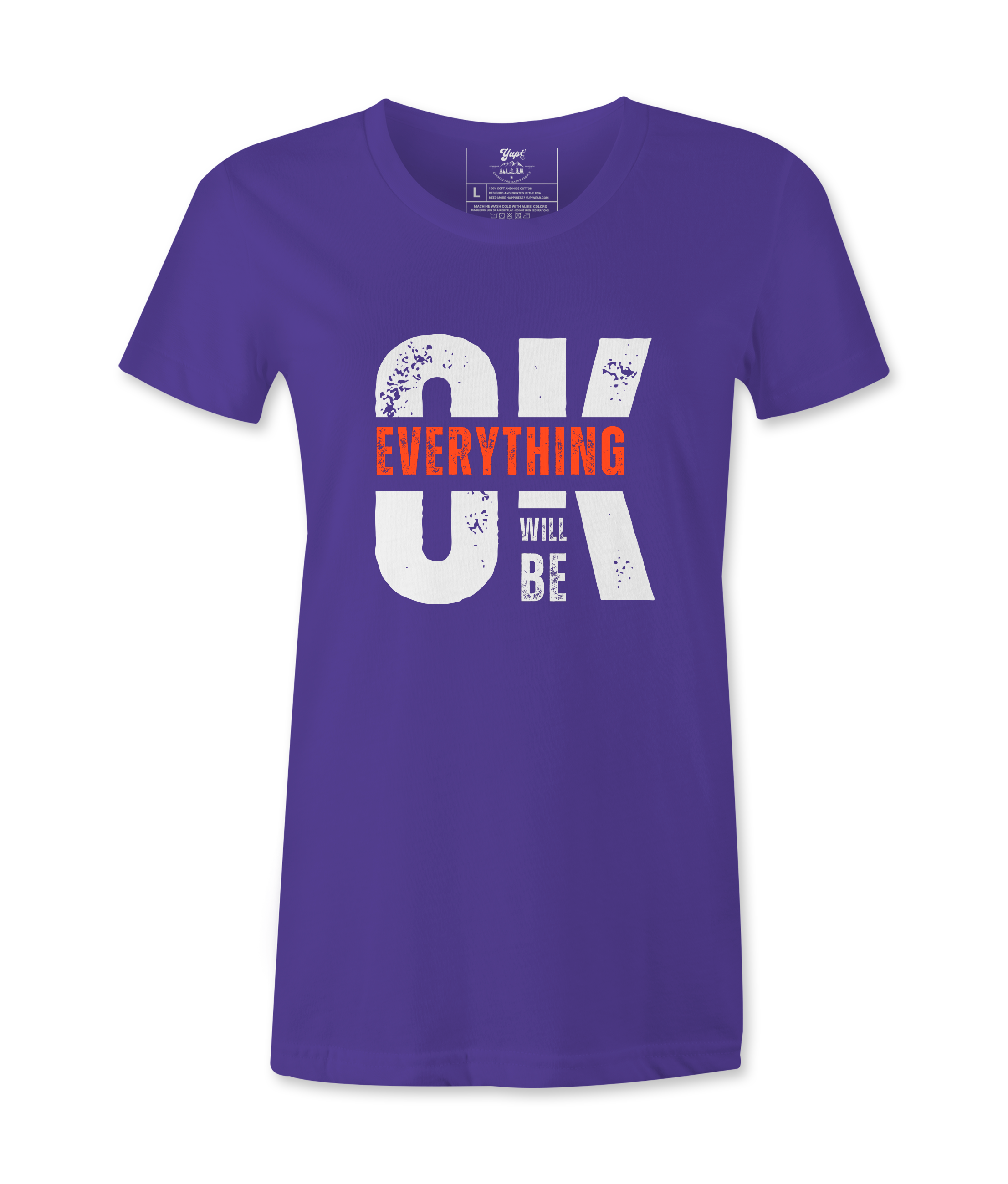 Everything Will Be Ok  - T-shirt