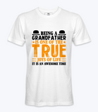 Being A Grandfather..  - T-shirt