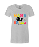 Mama of Drama -T-shirt