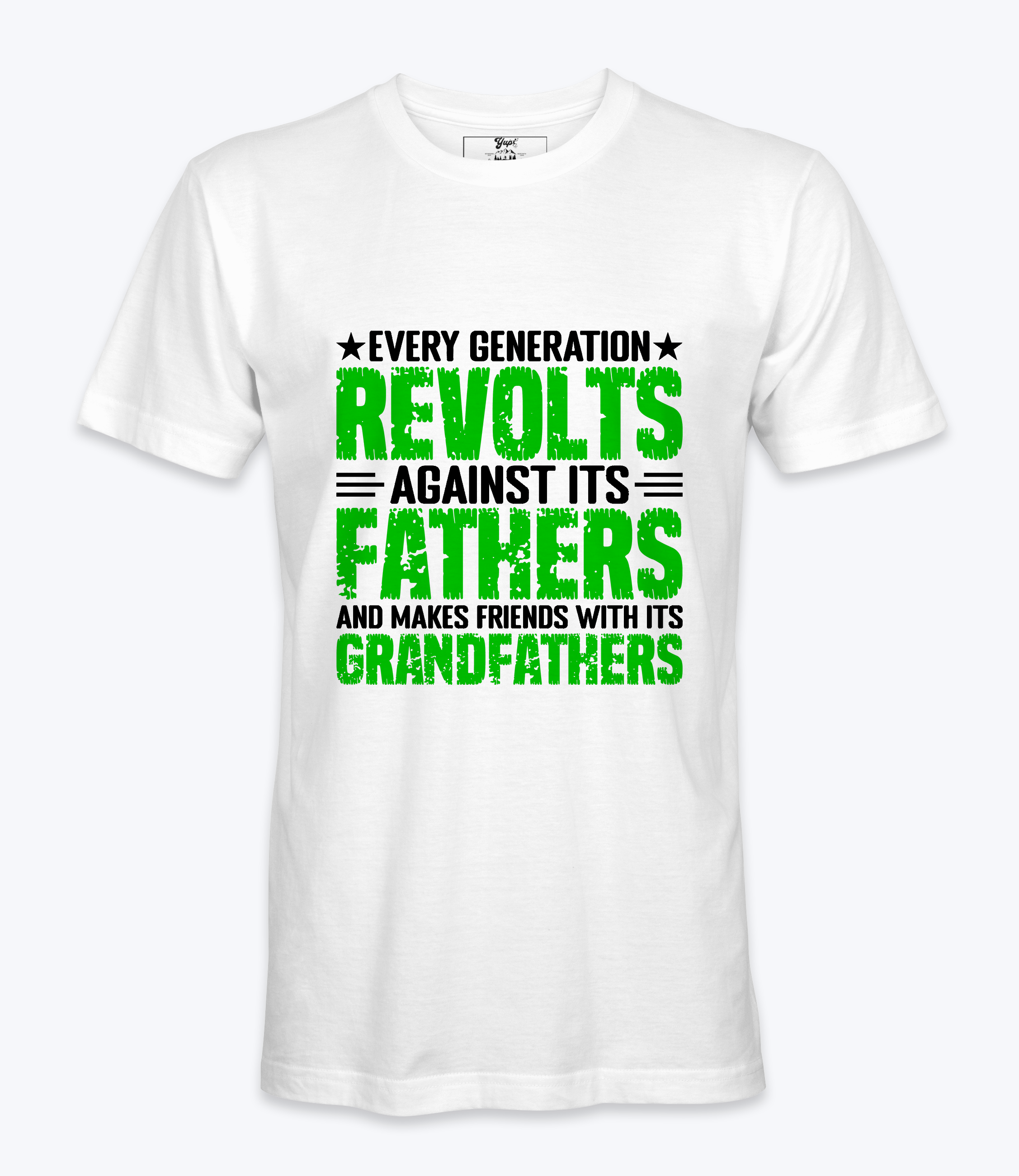 Every Generation Revolts..  - T-shirt