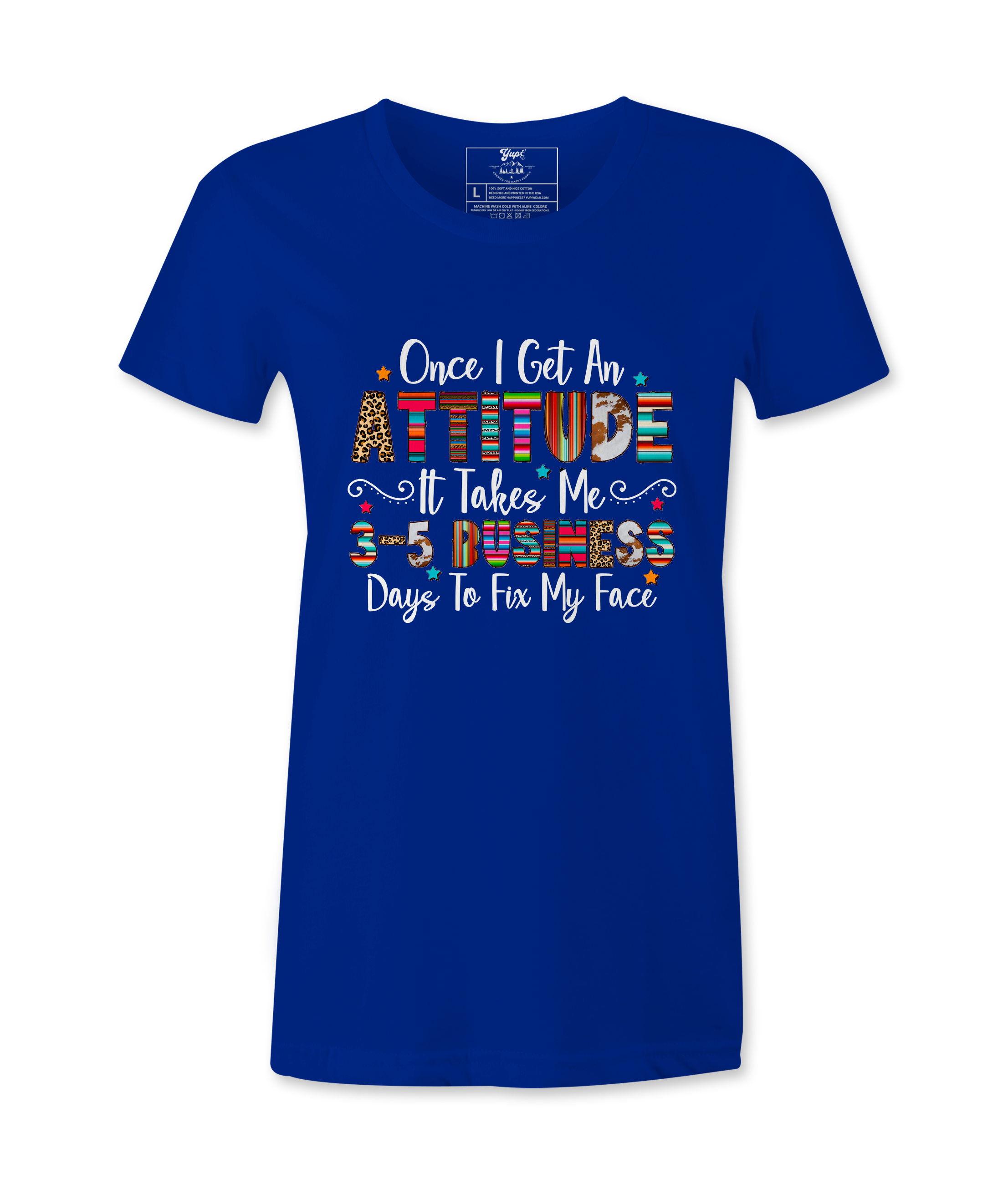 Once I Get An Attitude - T-shirt