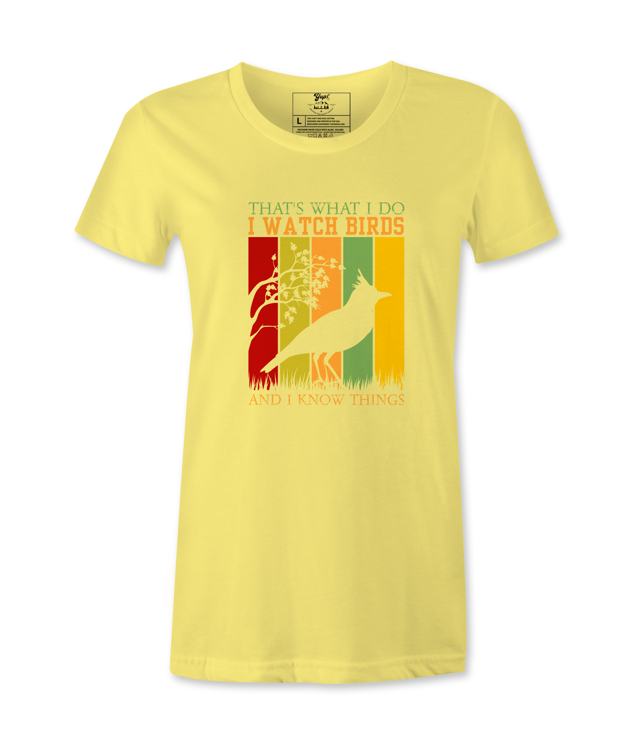 I Watch Birds And I Know Things - Female  T-shirt