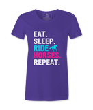 Eat Sleep Ride Horses Repeat - T-shirt