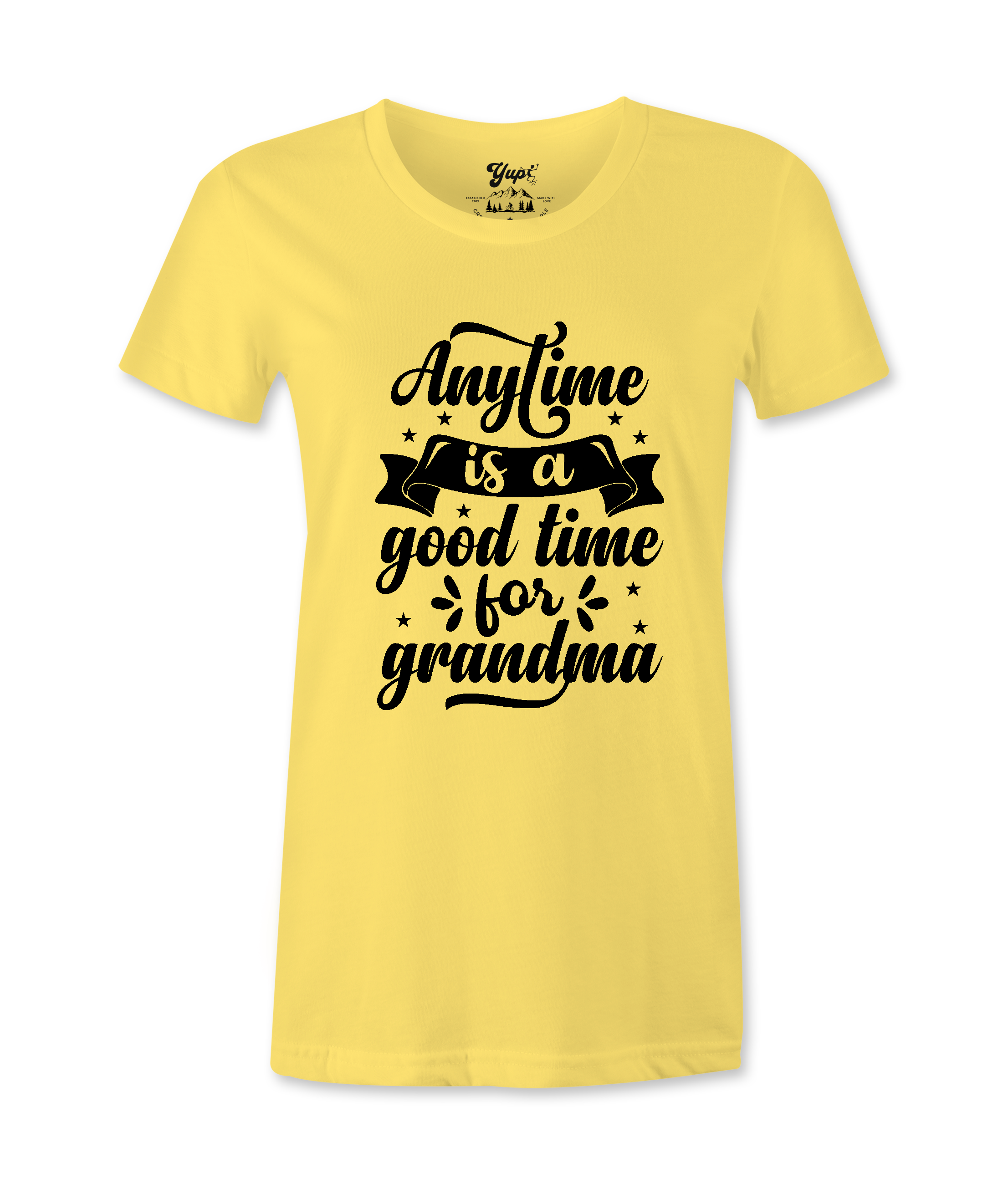 Anytime Is A Good Time..-T-Shirt