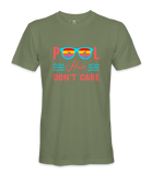 Pool Hair Don't Care - T-shirt