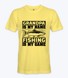 Grandpa Is My Name - T-Shirt