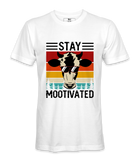 Stay Mootivated - T-shirt