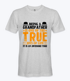 Being A Grandfather..  - T-shirt