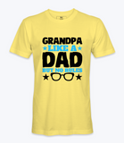 Grandpa Like A Dad - T-shirt