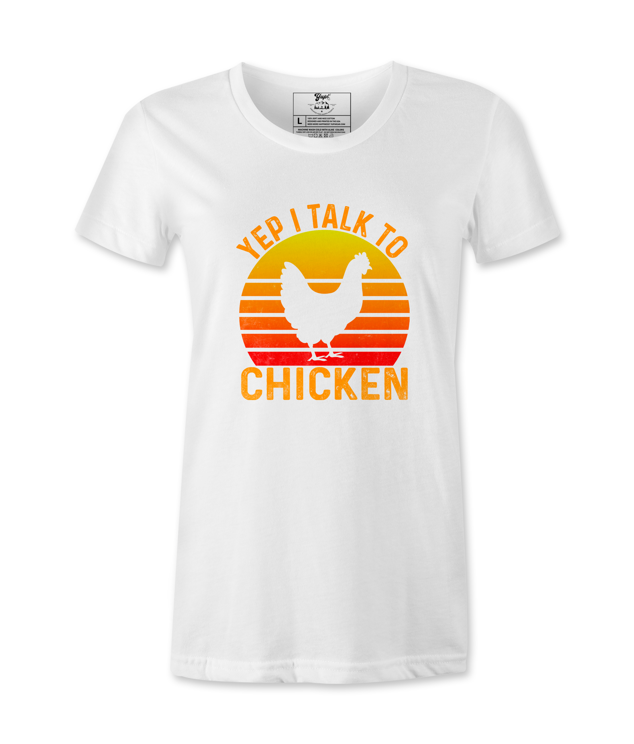 Yep, I Talk To Chicken - T-shirt